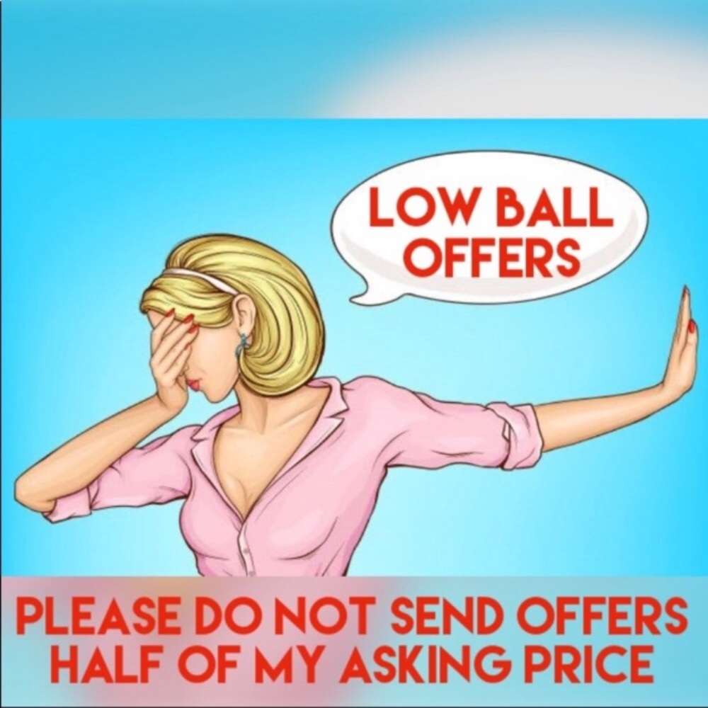 no lowball offers